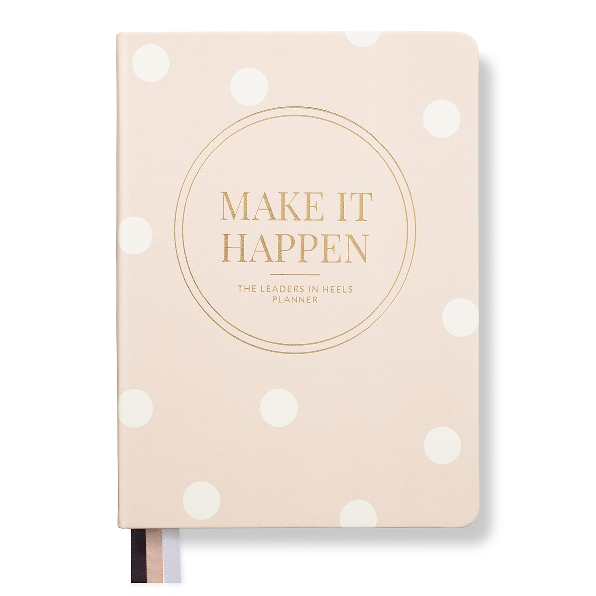 Leaders in Heels Planner – Make It Happen – Spotted Pink