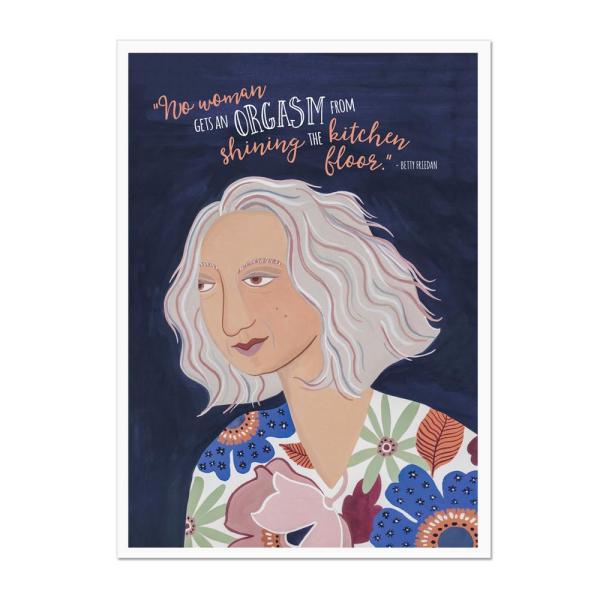 Betty Friedan The Ultimate Feminist Print